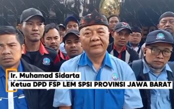 FSP LEM SPSI Jawa Barat : Putusan PTUN Bandung Momentum Memperkuat Tata Kelola Pengupahan dan Hubungan Industrial
